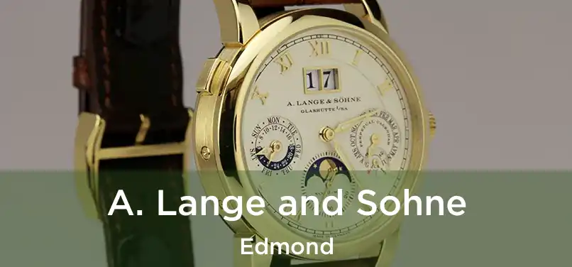  A. Lange and Sohne Edmond