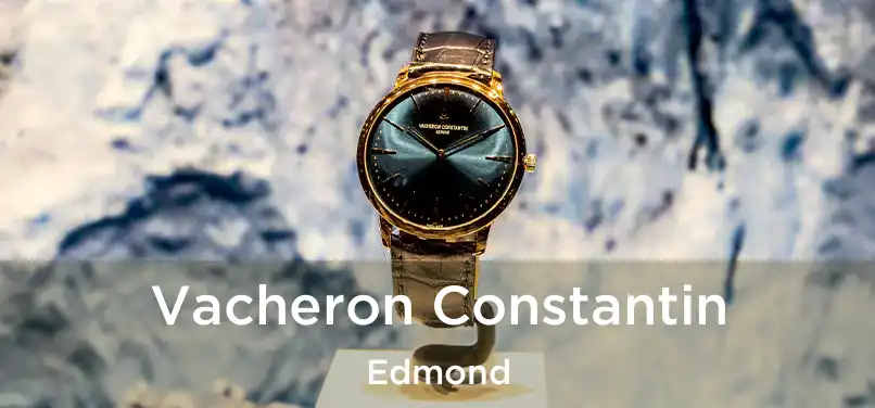  Vacheron Constantin Edmond