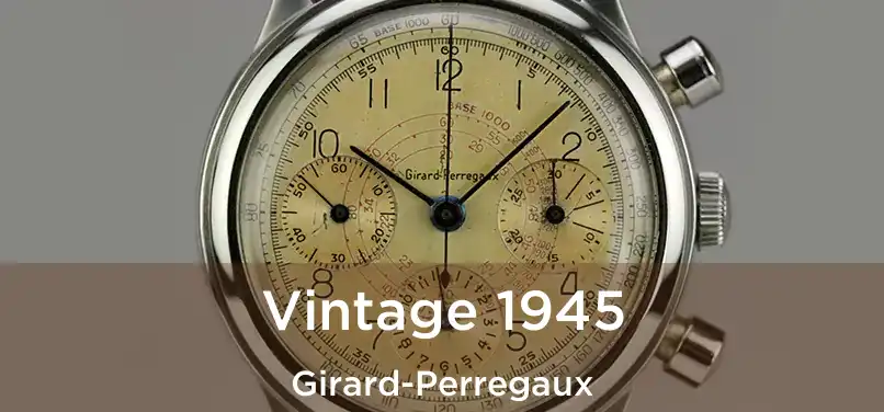 Vintage 1945 Girard-Perregaux