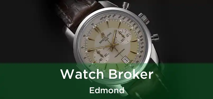  Watch Broker Edmond