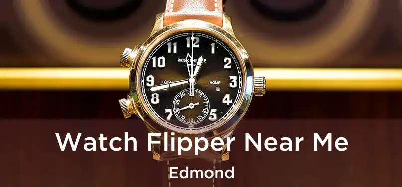  Watch Flipper Near Me Edmond