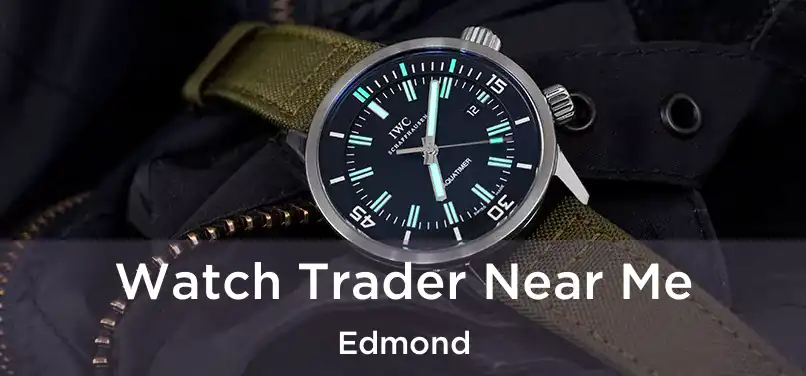  Watch Trader Near Me Edmond
